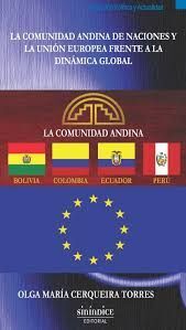LA COMUNIDAD ANDINA DE NACIONES Y LA UNION EUROPEA FRENTE A LA DINAMICA GLOBAL