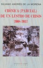 CRÓNICA (PARCIAL) DE UN LUSTRO DE CRISIS 2008-2012