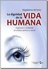 LA DIGNIDAD DE LA VIDA HUMANA