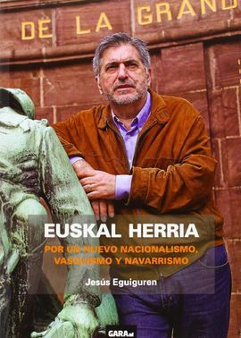 EUSKAL HERRIA POR UN NUEVO NACIONALISMO