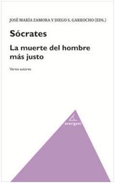 SOCRATES, LA MUERTE DEL HOMBRE MAS JUSTO