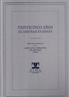 VEINTICINCO AÑOS DE ARBITRAJE EN ESPAÑA