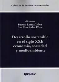 DESARROLLO SOSTENIBLE EN EL SIGLO XXI