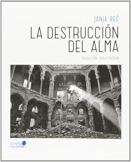 LA DESTRUCCIÓN DEL ALMA