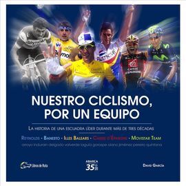 NUESTRO CICLISMO, POR UN EQUIPO