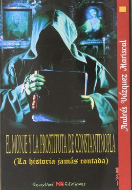 EL MONJE Y LA PROSTITUTA DE CONSTANTINOPLA