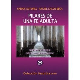PILARES DE UNA FE ADULTA