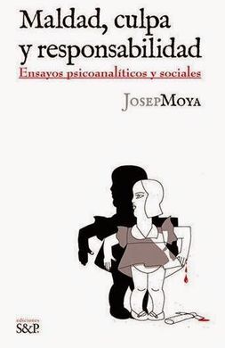 MALDAD, CULPA Y RESPONSABILIDAD