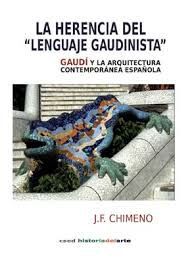 LA HERENCIA DEL LENGUAJE GAUDINISTA