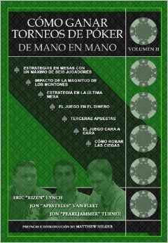 COMO GANAR TORNEOS DE POKER DE MANO EN MANO III