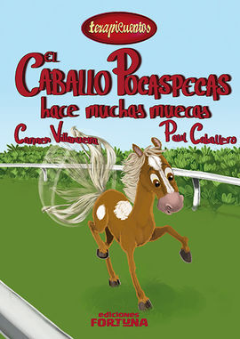 EL CABALLO POCASPECAS HACE MUCHAS MUECAS