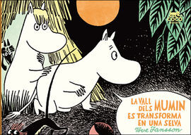 LA VALL DELS MUMIN ES TRANSFORMA EN UNA SELVA