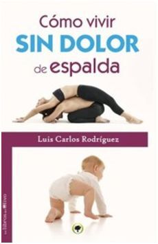 COMO VIVIR SIN DOLOR EN LA ESPALDA