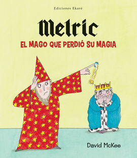MELRIC, EL MAGO QUE PERDIO SU MAGIA