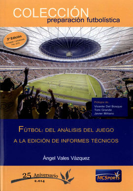 FÚTBOL: DEL ANÁLISIS DEL JUEGO A LA EDICIÓN DE INFORMES TÉCNICOS