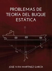 PROBLEMAS DE TEORÍA DEL BUQUE. ESTÁTICA