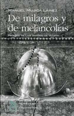 DE MILAGROS Y DE MELANCOLÍAS