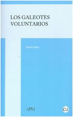 LOS GALEOTES VOLUNTARIOS