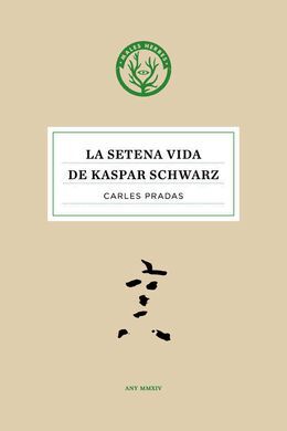 LA SETENA VIDA DE KASPAR SCHWARZ