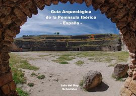 GUÍA ARQUEOLÓGICA DE LA PENÍNSULA IBÉRICA-ESPAÑA