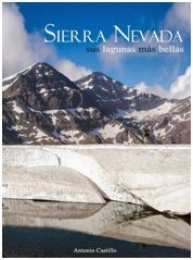 SIERRA NEVADA, SUS LAGUNAS MAS BELLAS