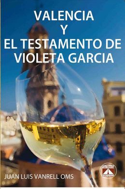 VALENCIA Y TESTAMENTO DE VIOLETA GARCIA