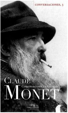 CONVERSACIONES CON CLAUDE MONET