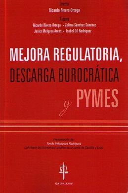 MEJORA REGULADORA, DESCARGA BUROCRATICA Y PIMES