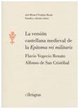 LA VERSION CASTELLANA MEDIEVAL DE LA EPITOMA REI MILITARIS