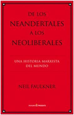 DE LOS NEANDERTALES A LOS NEOLIBERALES