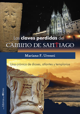 LAS CLAVES PERDIDAS DEL CAMINO DE SANTIAGO