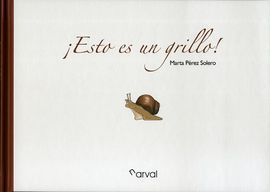 ¡ESTO ES UN GRILLO!