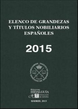 ELENCO DE GRANDEZAS Y TÍTULOS NOBILIARIOS ESPAÑOLES 2015