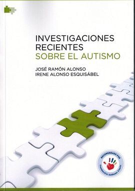 INVESTIGACIONES RECIENTES SOBRE AUTISMO