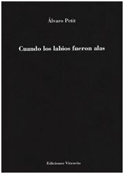 CUANDO LOS LABIOS FUERON ALAS