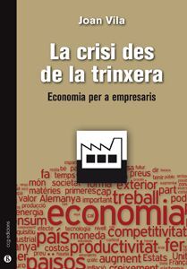 LA CRISI DES DE LA TRINXERA