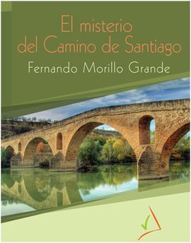 EL MISTERIO DEL CAMINO DE SANTIAGO