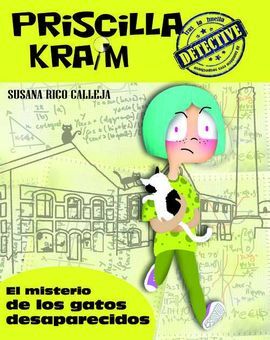 PRISCILLA KRAIM. 2: EL MISTERIO DE LOS GATOS DESAPARecidos