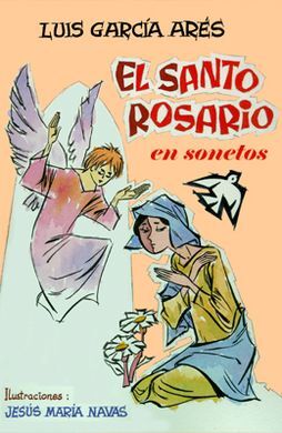 EL SANTO ROSARIO EN SONETOS