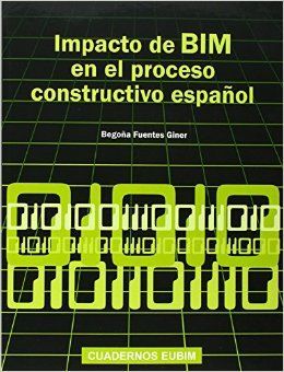 IMPACTO DE BIM EN EL PROCESO CONSTRUCTIVO ESPAÑOL