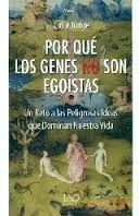 POR QUE LOS GENES NO SON EGOISTAS