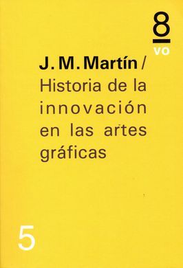 HISTORIA DE LA INNOVACION EN LAS ARTES GRAFICAS