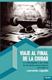 VIAJE AL FINAL DE LA CIUDAD