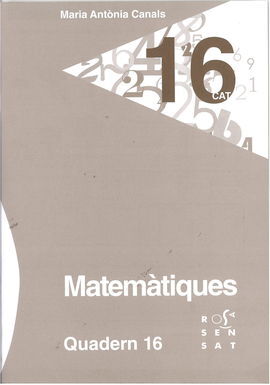 MATEMÀTIQUES. QUADERN 16