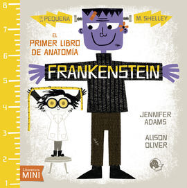 FRANKENSTEIN. EL PRIMER LIBRO DE ANATOMÍA