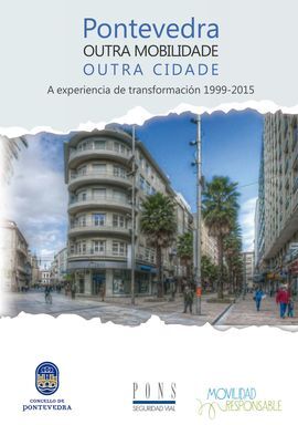 PONTEVEDRA. OUTRA MOBILIDADE, OUTRA CIDADE
