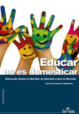 EDUCAR NO ES DOMESTICAR