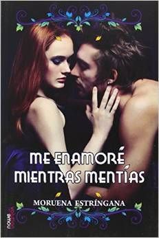 ME ENAMORÉ MIENTRAS MENTÍAS