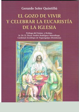 EL GOZO DE VIVIR Y CELEBRAR LA EUCARISTÍA DE LA IGLESIA