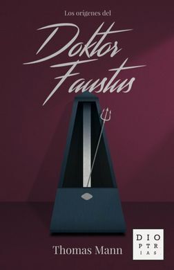 LOS ORÍGENES DEL «DOKTOR FAUSTUS»